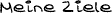 Ziele